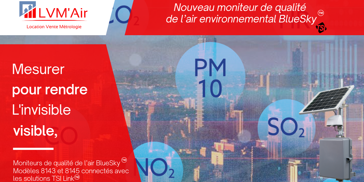 LVMAIR TSI BlueSky : Capteur PM10 - PM4 - PM2,5 - PM1 - HR