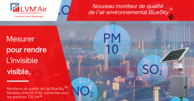 LVMAIR TSI BlueSky : Capteur PM10 - PM4 - PM2,5 - PM1 - HR