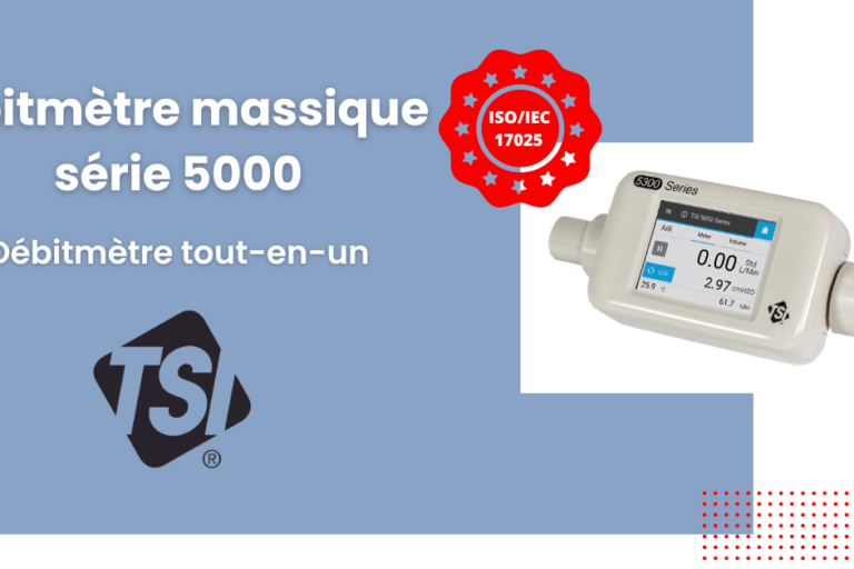 Débitmètre TSI série 5000 Débitmètre TSI série 5000